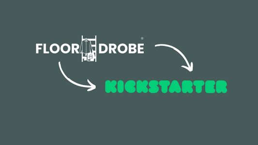 The FloorDrobe Journey®: We sold 234 FloorDrobes® in our Kickstarter